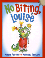 No Biting, Louise