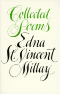 Collected Poems: Edna St. Vincent Millay