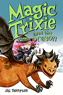 Magic Trixie and the Dragon