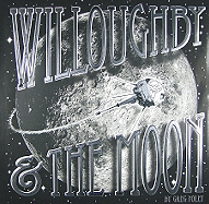 Willoughby & the Moon