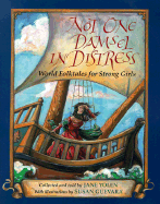 Not One Damsel in Distress: World Folktales for Strong Girls