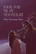 Look for Me by Moonlight