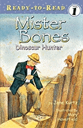 Mister Bones: Dinosaur Hunter