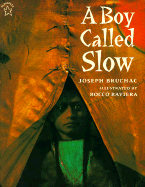 A Boy Called Slow: The True Story of Sitting Bull