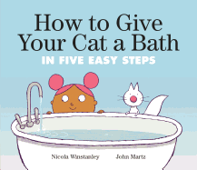 How to Give Your Cat a Bath: In Five Easy Steps