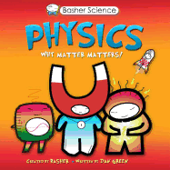 Physics: Why Matter Matters!