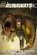 Runaways, Vol. 3: The Good Die Young