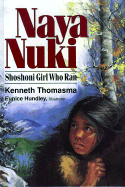 Naya Nuki: Shoshoni Girl Who Ran