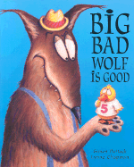 Big Bad Wolf Is Good