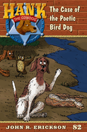 The Case of the Poetic Bird Dog
