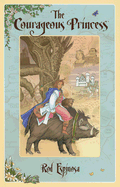 The Courageous Princess