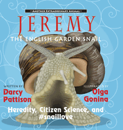 Jeremy, the English Garden Snail: Heredity, Citizen Science, and #snaillove