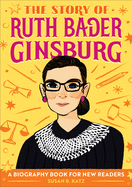 The Story of Ruth Bader Ginsburg