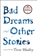 Bad Dreams and Other Stories
