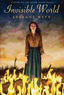 Invisible World: A Novel of the Salem Witch Trials