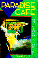 Paradise Cafe and Other Stories