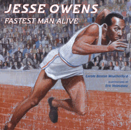 Jesse Owens: Fastest Man Alive