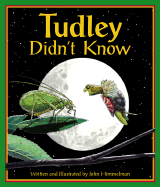 Tudley Didn't Know