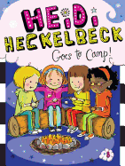 Heidi Heckelbeck Goes to Camp!