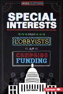 Special Interests: From Lobbyists to Campaign Funding