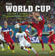 The World Cup: Soccer's Global Championship