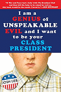 I Am a Genius of Unspeakable Evil and I Want to Be Your Class President