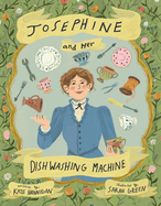 Josephine and Her Dishwashing Machine