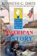 Don't Know Much about American History