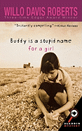 Buddy Is a Stupid Name for a Girl