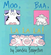 Moo, Baa, La La La!