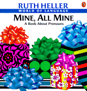 Mine, All Mine: A Book about Pronouns