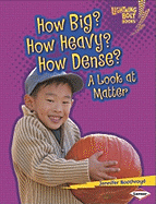How Big? How Heavy? How Dense?: A Look at Matter