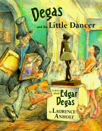 Degas and the Little Dancer