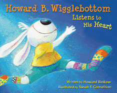 Howard B. Wigglebottom Listens to His Heart