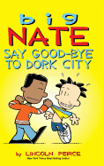 Say Good-bye to Dork City
