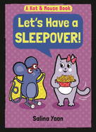 Let's Have a Sleepover!