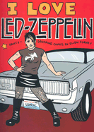 I Love Led Zeppelin