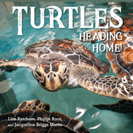Turtles Heading Home!