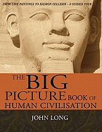 The Big Picture Book of Human Civilisation