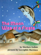 The Moon Was at a Fiesta