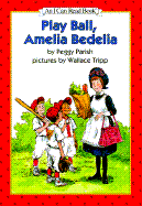 Play Ball, Amelia Bedelia