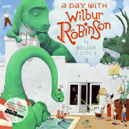 A Day with Wilbur Robinson