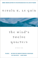 The Wind's Twelve Quarters: Stories