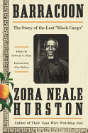 Barracoon: The Story of the Last Black Cargo