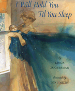 I Will Hold You 'Til You Sleep