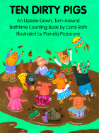 Ten Dirty Pigs, Ten Clean Pigs