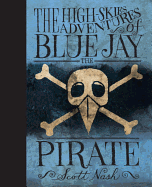 The High Skies Adventures of Blue Jay the Pirate