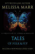Tales of Folk & Fey: A Wicked Lovely Collection