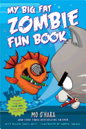 My Big Fat Zombie Fun Book
