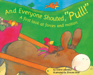 And Everyone Shouted, “Pull!”: A First Look at Forces and Motion